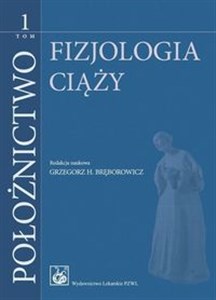 Obrazek Położnictwo Tom 1 Fizjologia ciąży.