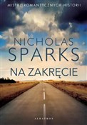Na zakręci... - Nicholas Sparks - Ksiegarnia w niemczech