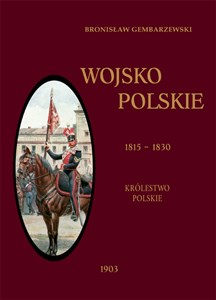 Obrazek Wojsko Polskie Tom 2. Królestwo Polskie 1815-1830