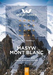 Bild von Masyw Mont Blanc Najpiękniejsze drogi wspinaczkowe