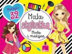 Obrazek Mała stylistka. Moda i makijaż