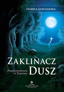 Obrazek Zaklinacz dusz Przeprowadzanie w zaświaty