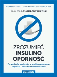 Bild von Zrozumieć insulinooporność Poradnik dla pacjentów z insulinoopornością, otyłością i zespołem metabolicznym