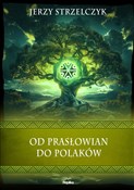 Książka : Od Prasłow... - Jerzy Strzelczyk