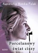 Zobacz : Porcelanow... - Agnieszka Monika Polak