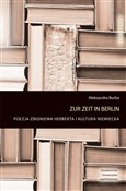 Zur Zeit i... - Aleksandra Burba -  Książka z wysyłką do Niemiec 