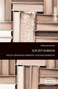 Bild von Zur Zeit in Berlin Poezja Zbigniewa Herberta i kultura niemiecka