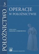 Polska książka : Położnictw... - Grzegorz H. Bręborowicz, Ryszard Poręba