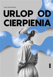 Obrazek Urlop od cierpienia