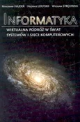 Zobacz : Informatyk... - Mirosław Hajder, Heorhii Loutskii, Wiesław Stręciwilk