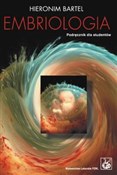Polska książka : Embriologi... - Hieronim Bartel