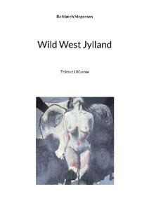 Obrazek MOGENSEN, B: WILD WEST JYLLAND