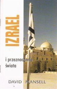 Obrazek Izrael i przeznaczenie świata