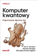 Komputer k... - Eric R. Johnston, Nicholas Harrigan, Mercedes Gimeno-Segovia -  Polnische Buchandlung 