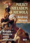 Między nie... - Andrzej Nowak - Ksiegarnia w niemczech