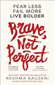 Książka : Brave, Not... - Reshma Saujani
