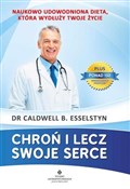 Książka : Chroń i le... - B. Caldwell, Jr Esselstyn