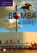 Bomba w gó... - Eugeniusz Halski, Wojciech Bukat - buch auf polnisch 