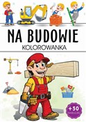 Polnische buch : Na budowie... - Opracowanie Zbiorowe