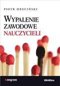 Zobacz : Wypalenie ... - Piotr Hreciński