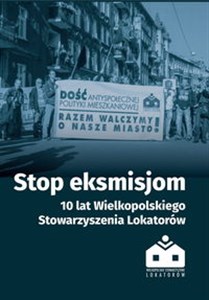 Bild von Stop eksmisjom 10 lat Wielkopolskiego Stowarzyszenia Lokatorów