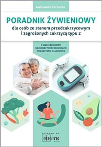 Bild von Poradnik żywieniowy dla osób ze stanem przedcukrzycowym i zagrożonych cukrzycą typu 2
