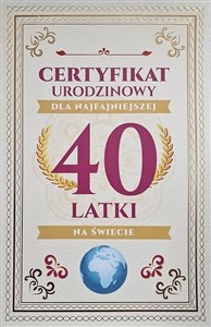 Obrazek Karnet Certyfikat Urodzinowy 40 urodziny damskie