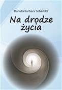 Polnische buch : Na drodze ... - Danuta Barbara Sobańska