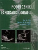 Polska książka : Podręcznik... - Jae K. Oh, James B. Seward, Jamil A. Tajik