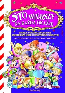 Obrazek Sto wierszy na każdą okazję Wiersze - ćwiczenia edukacyjne - scenariusze lekcji i uroczystości szkolnych.