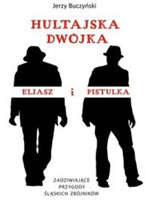 Obrazek Hultajska dwójka Eliasz i Pistulka