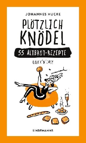 Bild von HUCKE, J: PLÖTZLICH KNÖDEL
