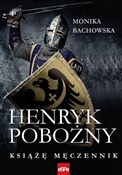 Henryk Pob... - Monika Bachowska -  polnische Bücher