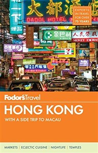 Bild von Fodor's Hong Kong: with a Side Trip to Macau (Full-color Travel Guide, Band 24)
