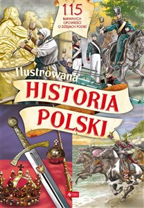 Obrazek Ilustrowana historia Polski