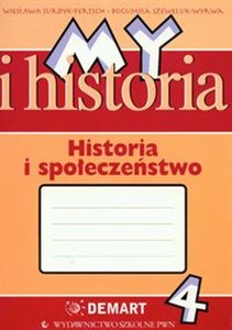 Obrazek My i historia Historia i społeczeństwo 4 Zeszyt ćwiczeń Szkoła podstawowa