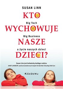 Bild von Kto wychowuje nasze dzieci? Big Tech, Big Business a życie naszych dzieci