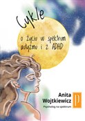 Cykle O ży... - Anita Wojtkiewicz -  Polnische Buchandlung 