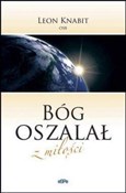 Książka : Bóg oszala... - o. Leon Knabit