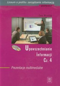 Bild von Upowszechnianie informacji część 4 Podręcznik z płytą DVD Prezentacje multimedialne Liceum