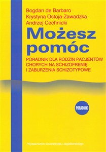 Obrazek Możesz pomóc Poradnik dla rodzin pacjentów chorych na schizofrenię i zaburzenia schizotypowe