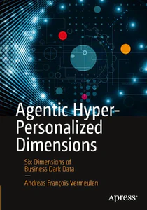Obrazek VERMEULEN, A: AGENTIC HYPER-PERSONALIZED DIMENSIONS