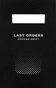 Last Order... - Graham Swift -  Polnische Buchandlung 