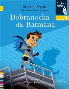 Obrazek Dobranocka dla Batmana Czytam sobie Poziom 1