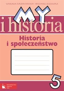 Obrazek My i historia Historia i społeczeństwo 5 Zeszyt ćwiczeń Szkoła podstawowa