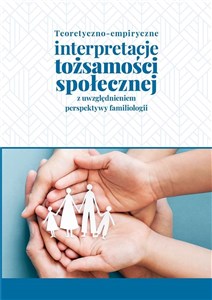 Obrazek Teoretyczno-empiryczne interpretacje tożsamości...