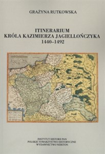 Bild von Itinerarium króla Kazimierza Jagiellończyka 1440-1492