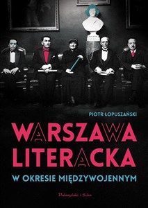 Obrazek Warszawa literacka w okresie międzywojennym