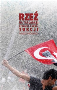 Obrazek Rzeź na Tarlabasi Opowieść o nowej Turcji