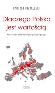 Bild von Dlaczego Polska jest wartością Wprowadzenie do hermeneutycznej filozofii polityki
